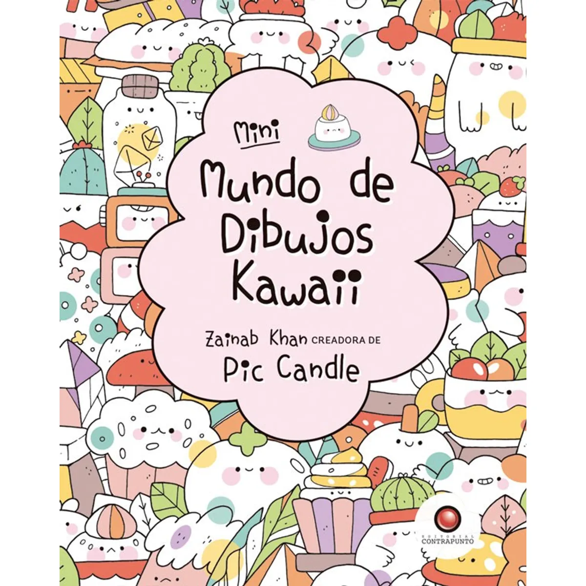 EDITORIAL CONTRAPUNTO - Mini Kawaii - Mundo De Dibujos Kawaii