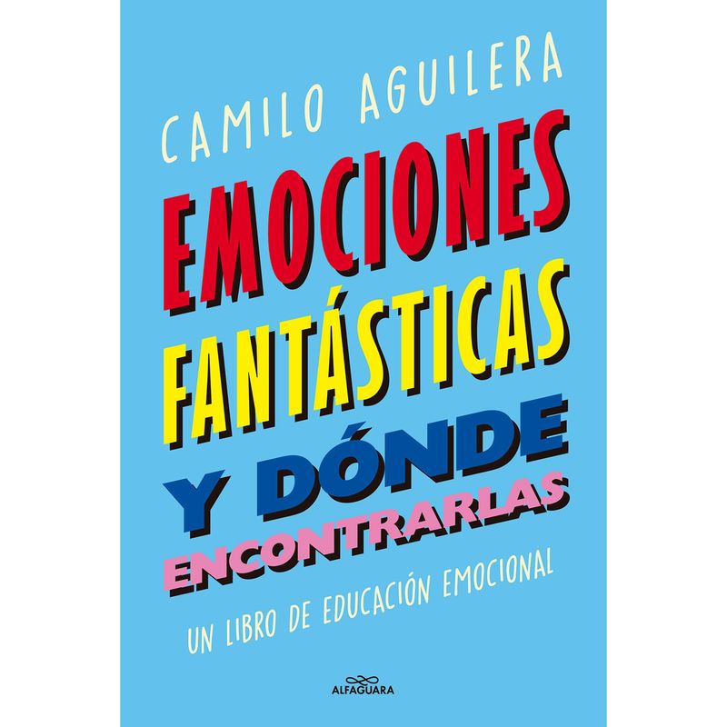 PENGUIN RANDOM HOUSE - LIBRO EMOCIONES FANTASTICAS (Y DONDE ENCONTRARLAS)