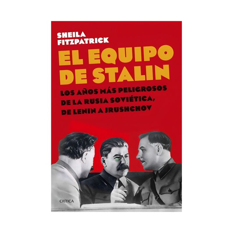 TOP10BOOKS - LIBRO EL EQUIPO DE STALIN / SHEILA FITZPATRICK / CRÍTICA