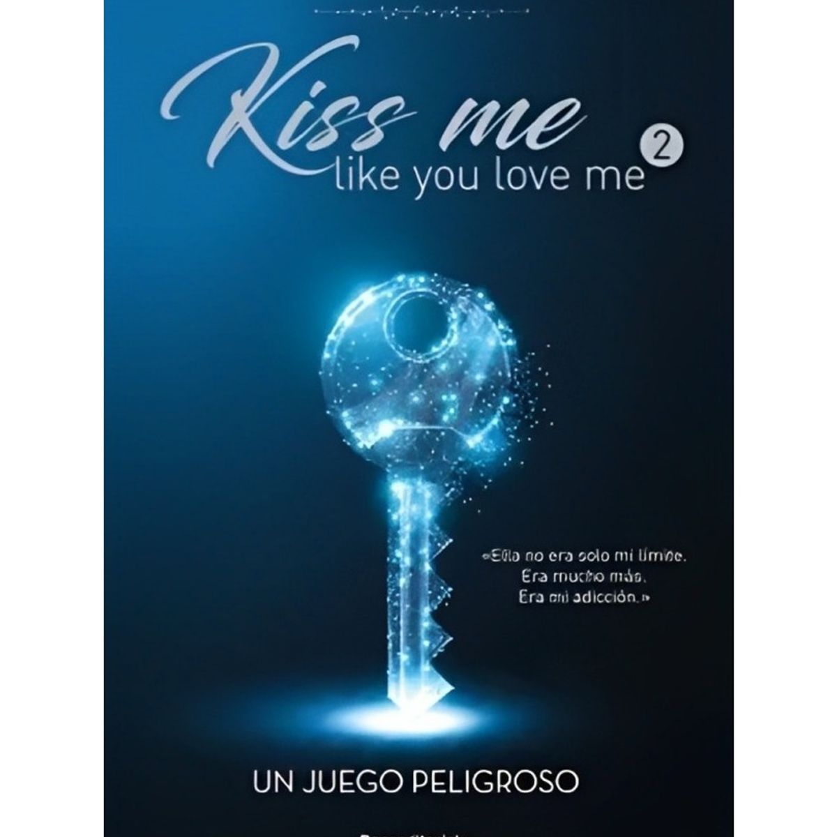 TOP10BOOKS - LIBRO Kiss Me Like You Love Me - KIRA SHELL