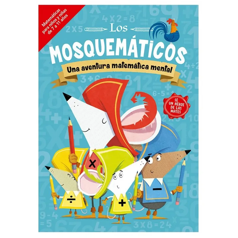 EDICIONES OBELISCO - Los Mosquematicos.  Una Aventura Matematica Mental