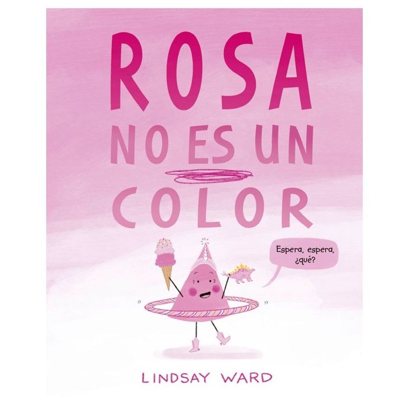 EDICIONES OBELISCO - Rosa No Es Un Color
