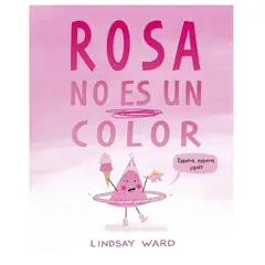EDICIONES OBELISCO - Libro Rosa No Es Un Color