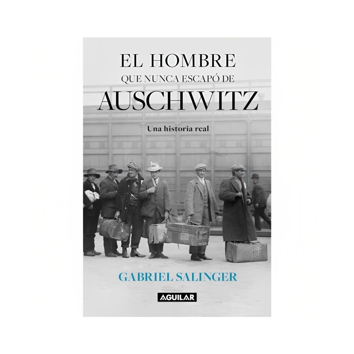TOP10BOOKS - LIBRO El Hombre Que Nunca Escapo De Auschwitz
