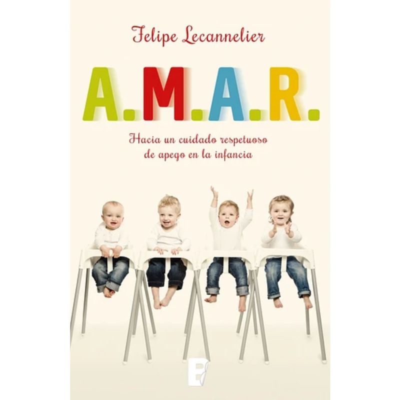 EDICIONES B - A.m.a.r  Felipe Lecannelier