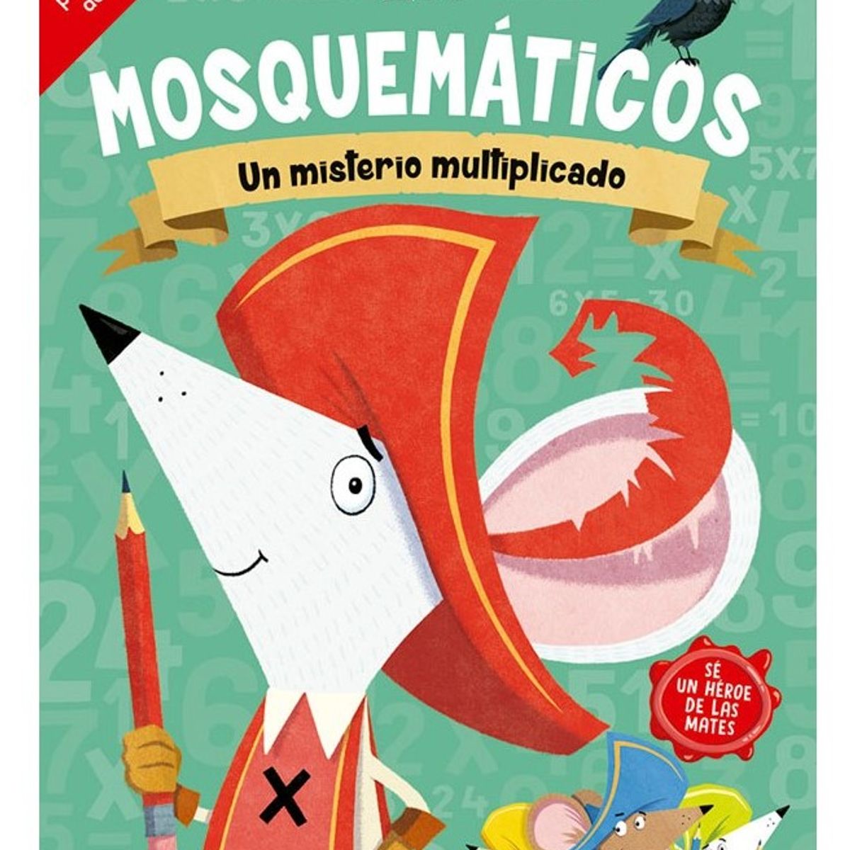 EDICIONES OBELISCO - Los Mosquematicos.  Un Misterio Multiplicado