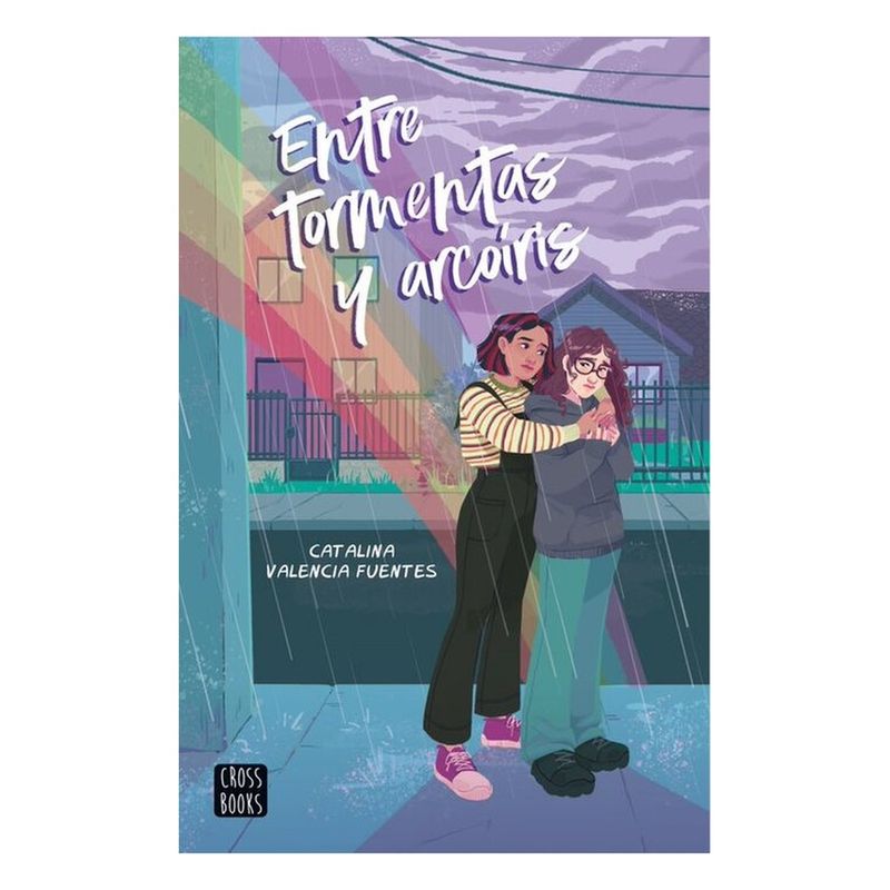 CROSSBOOKS CHILE - ENTRE TORMENTAS Y ARCOIRIS