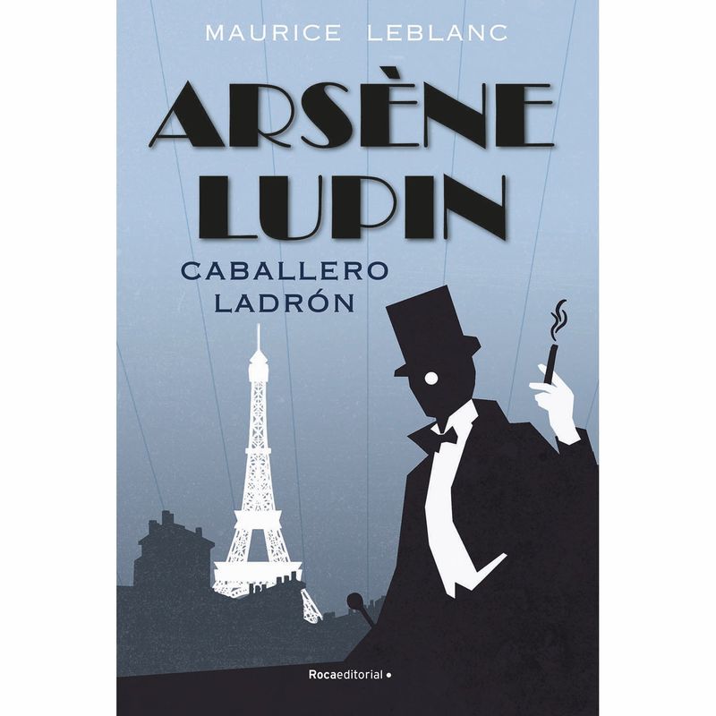 PENGUIN RANDOM HOUSE - LIBRO ARSENE LUPIN. CABALLERO LADRON
