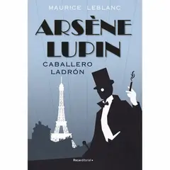 PENGUIN RANDOM HOUSE - LIBRO ARSENE LUPIN. CABALLERO LADRON