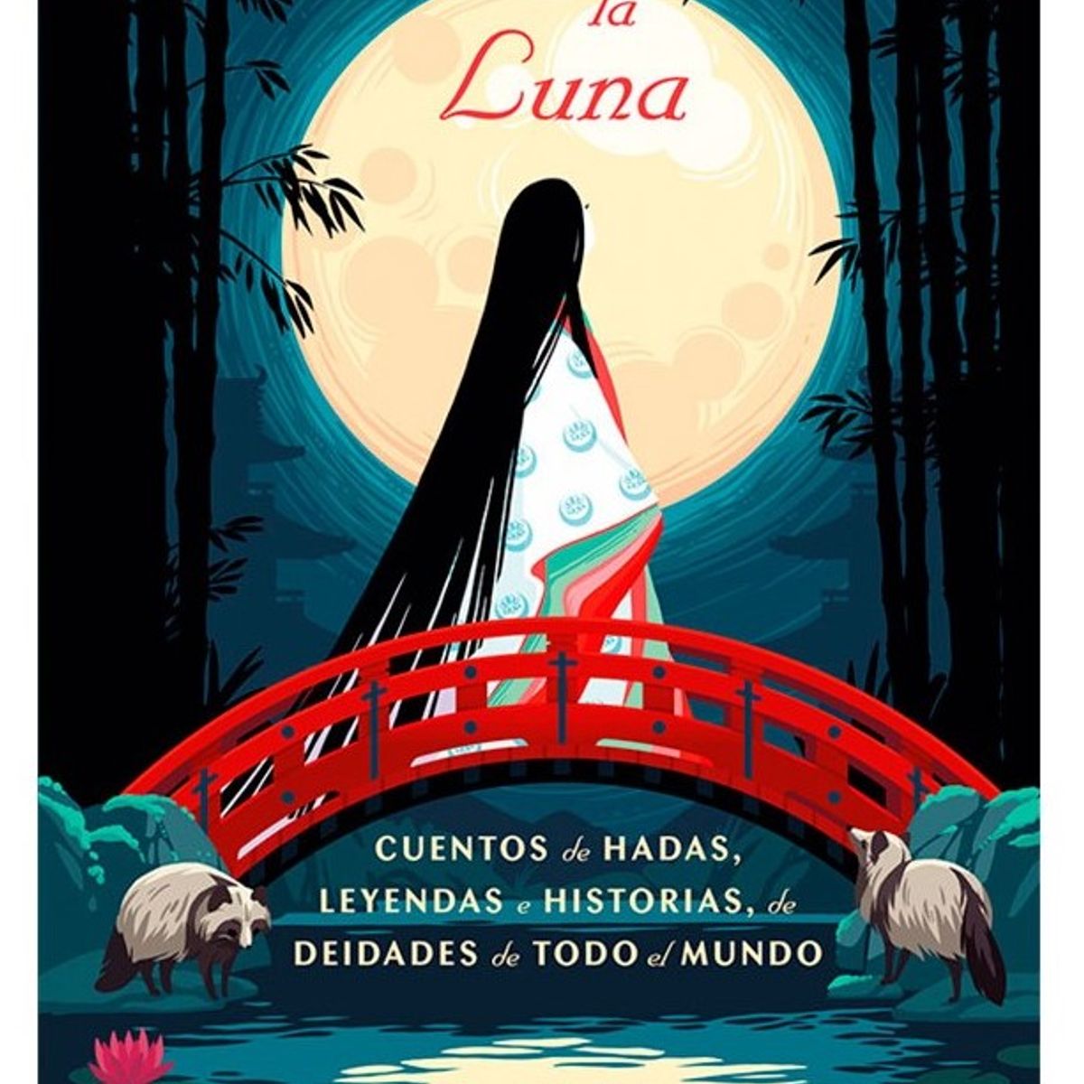 EDICIONES OBELISCO - Bajo La Luna. Cuentos De Hadas, Leyendas De Deidades