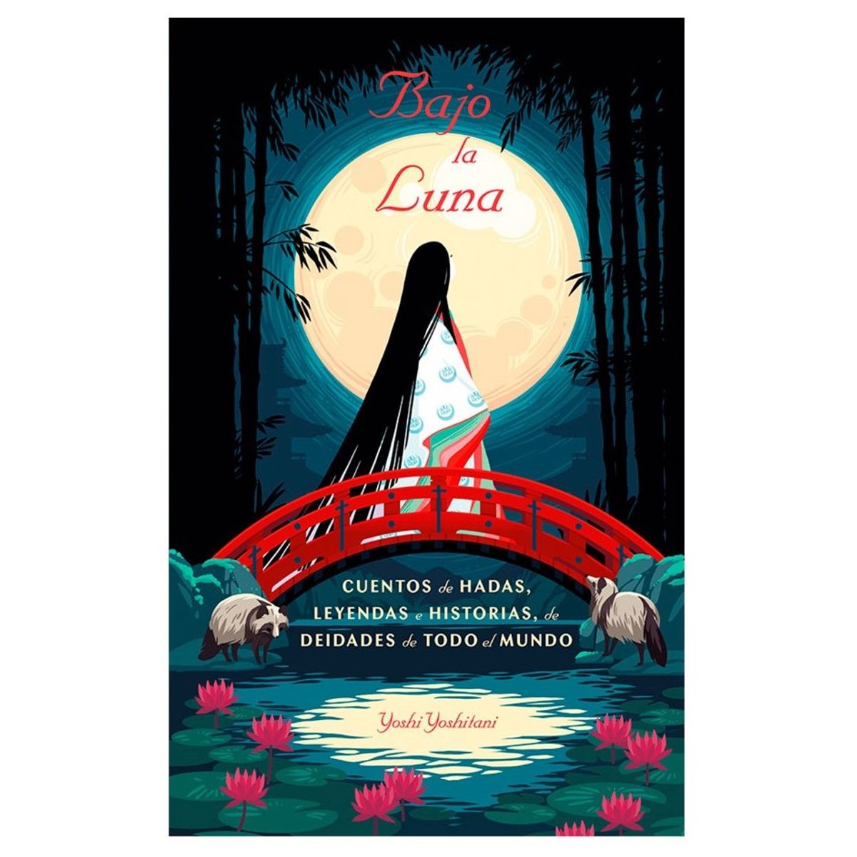 EDICIONES OBELISCO - Bajo La Luna. Cuentos De Hadas, Leyendas De Deidades