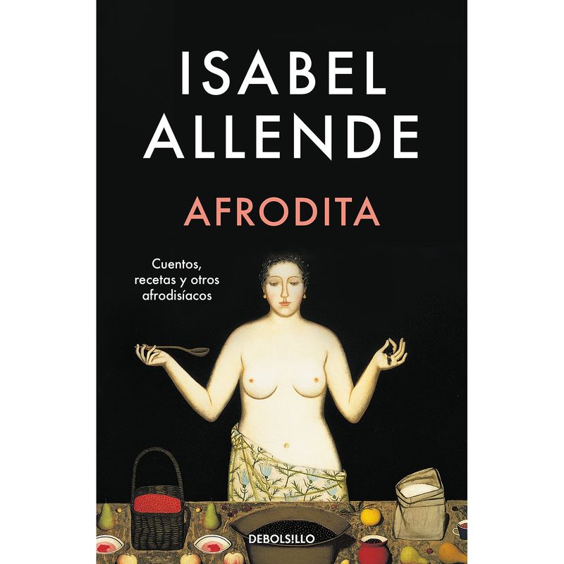 PENGUIN RANDOM HOUSE - LIBRO AFRODITA Isabel Allende Penguin Random House