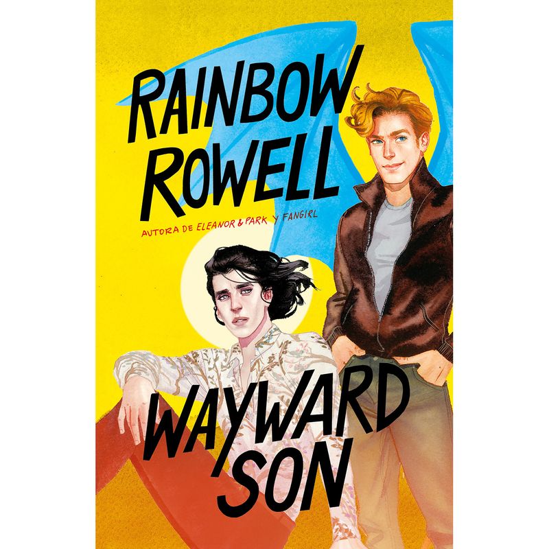 PENGUIN RANDOM HOUSE - LIBRO WAYWARD SON Rainbow Rowell