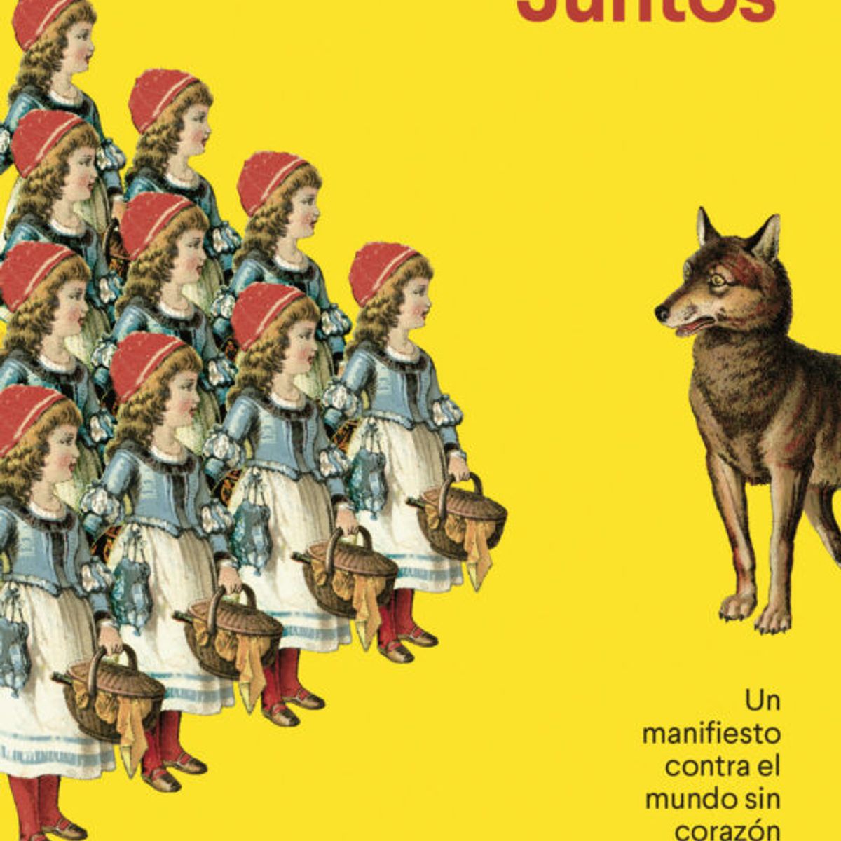 TOP10BOOKS - LIBRO Juntos-Un Manifiesto Contra El Mundo s i n Corazón