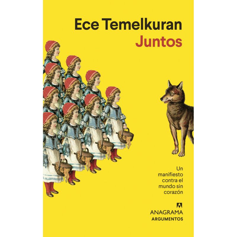 TOP10BOOKS - LIBRO JUNTOS-UN MANIFIESTO CONTRA EL MUNDO SIN CORAZÓN / ECE TEMELKURAN / ANAGR