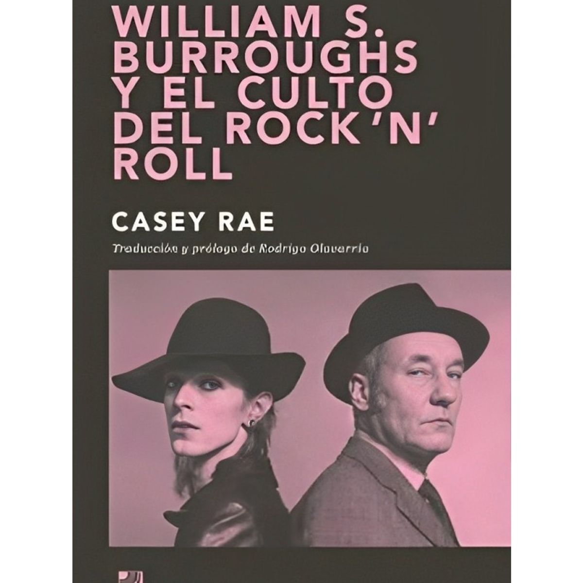 TOP10BOOKS - LIBRO William S. Burroughs Y El Culto Del Rock 'n' Roll - CASEY RAE
