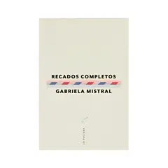 TOP10BOOKS - LIBRO RECADOS COMPLETOS / GABRIELA MISTRAL / LA POLLERA