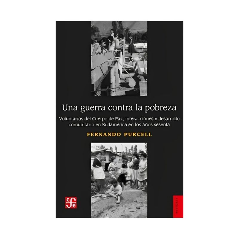 TOP10BOOKS - LIBRO UNA GUERRA CONTRA LA POBREZA / FERNANDO PURCELL / FCE CHILE