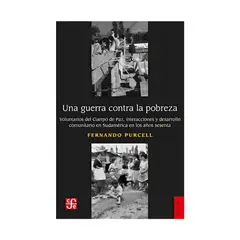 TOP10BOOKS - LIBRO UNA GUERRA CONTRA LA POBREZA / FERNANDO PURCELL / FCE CHILE