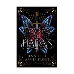 TOP10BOOKS - LIBRO CAZADORA DE HADAS / JENNIFER ARMENTROUT / EDICIONES URANO