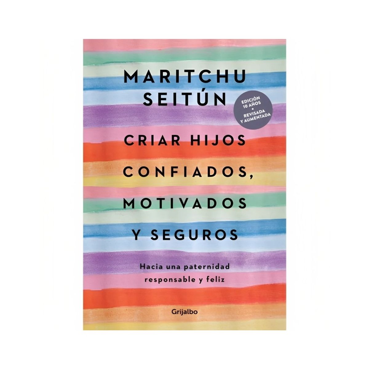 TOP10BOOKS - LIBRO Criar Hijos Confiados, Motivados Y Seguros
