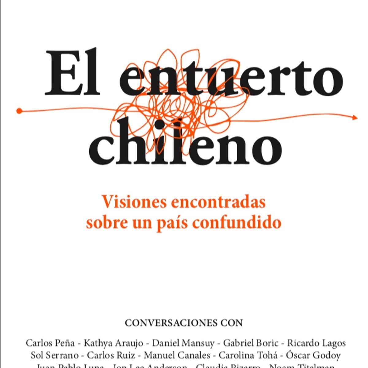 TOP10BOOKS - LIBRO El Entuerto Chileno - El Entuerto Chileno