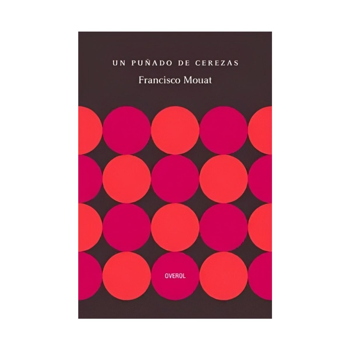 TOP10BOOKS - LIBRO Un Puñado De Cerezas - Un Puñado De Cerezas