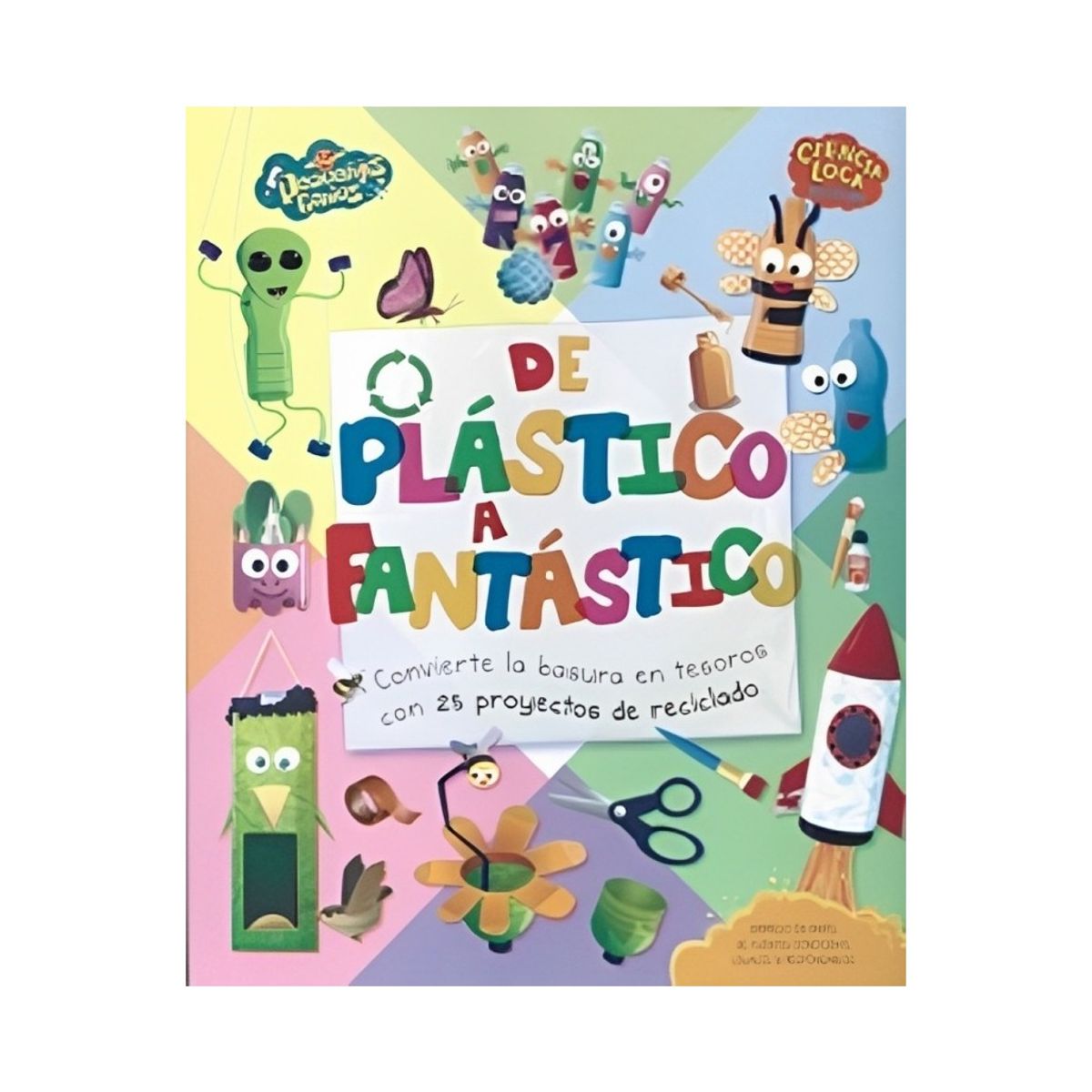 TOP10BOOKS - LIBRO Pequeños Genios, Ciencia Loca Y Divertida-Del Plastico A Fantastico