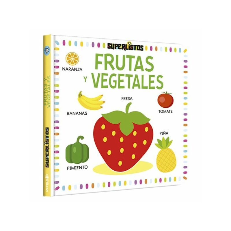 TOP10BOOKS - LIBRO SUPERLISTOS - FRUTAS Y VEGETALES / EQUIPO EDITORIAL BRIJBASI / LATINBOOKS
