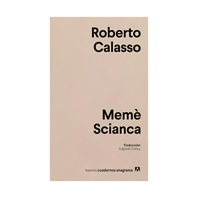 TOP10BOOKS - LIBRO MEME SCIANCA / ROBERTO CALASSO / ANAGRAMA