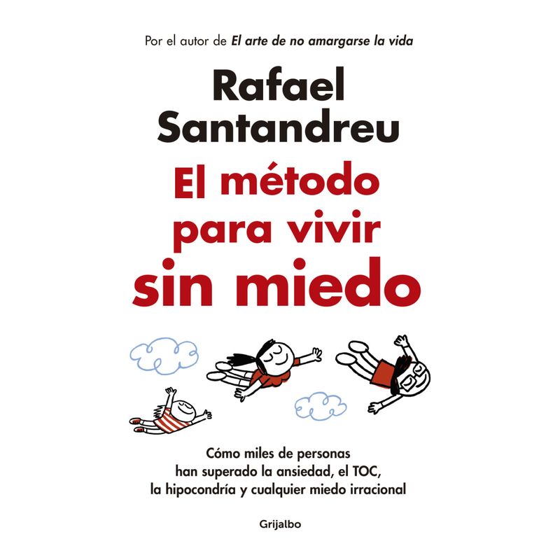 GRIJALBO - El Metodo Para Vivir Sin Miedo