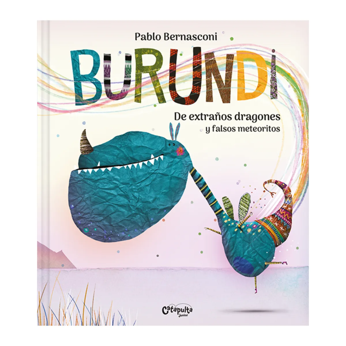 CATAPULTA EDITORES - Burundi - De Extraños Dragones Y Falsos Meteoritos