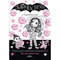 ALFAGUARA - Isadora Moon Y La Poción Rosa 11