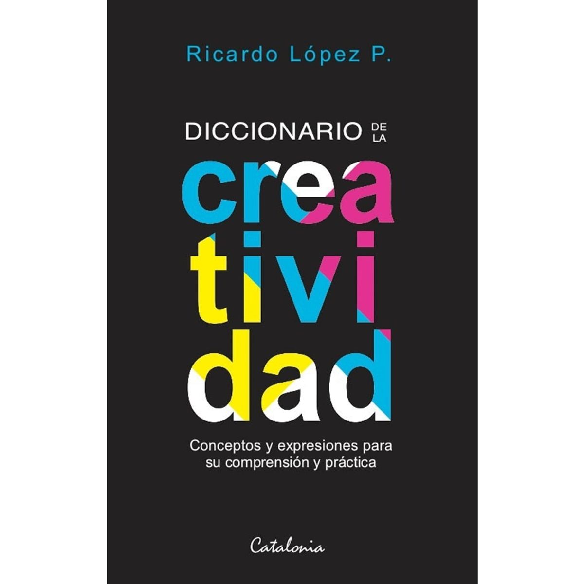 TOP10BOOKS - LIBRO Diccionario De La Creatividad - Diccionario De La Creatividad
