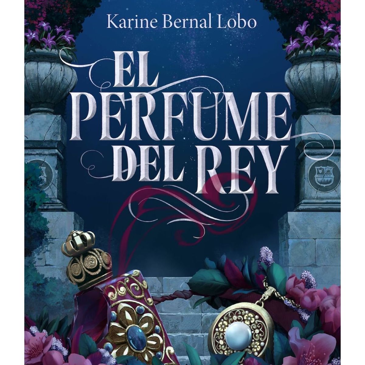 TOP10BOOKS - LIBRO El Perfume Del Rey - Karine Bernal Lobo