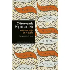 RANDOM HOUSE - Algo Alrededor De Tu Cuello