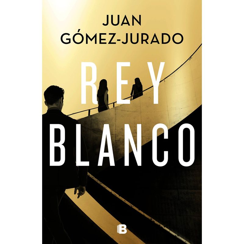 PENGUIN RANDOM HOUSE - LIBRO REY BLANCO Juan Gómez-Jurado