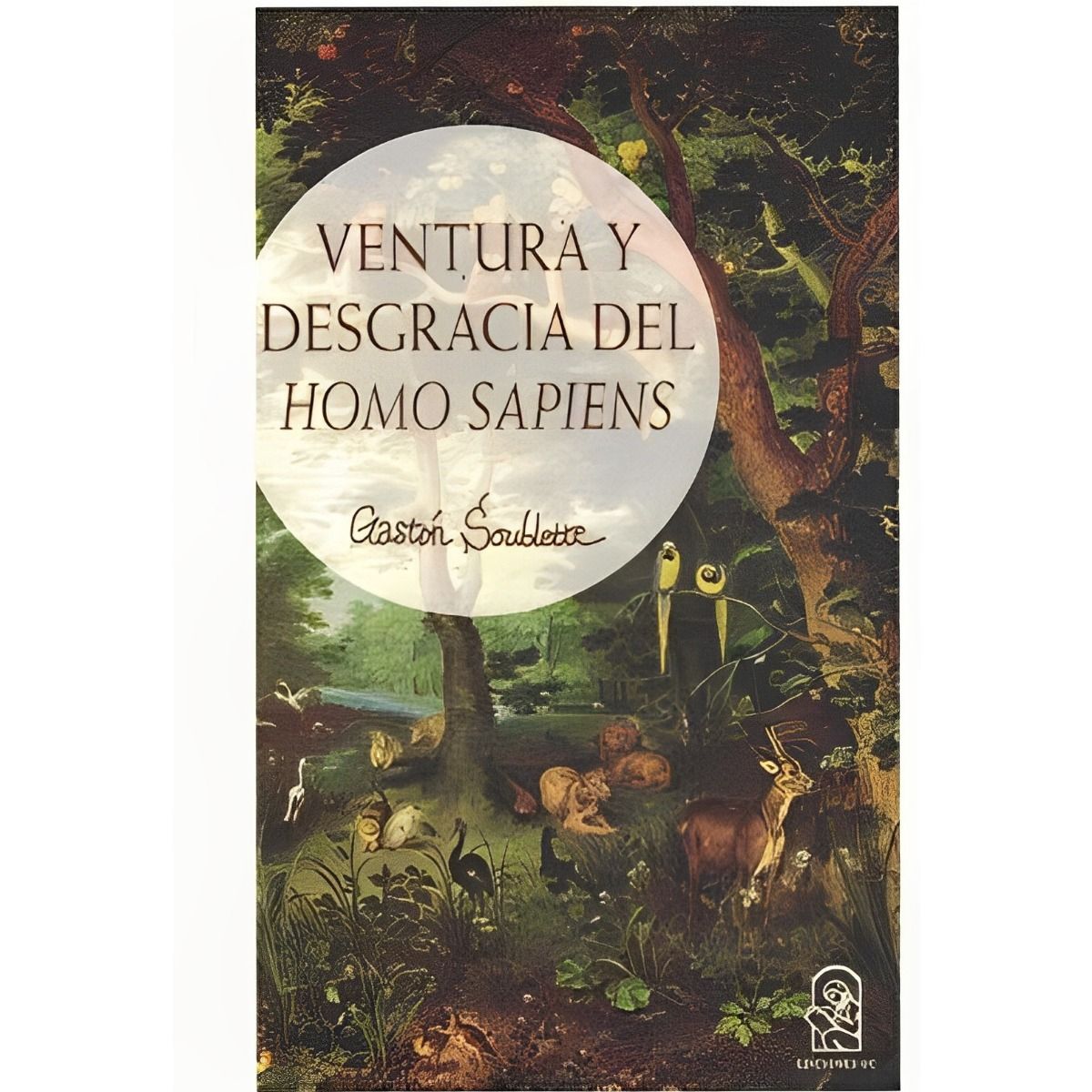 TOP10BOOKS - LIBRO Ventura Y Desgracia Del H o m o Sapiens
