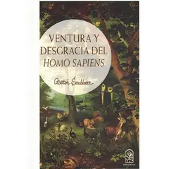 TOP10BOOKS - LIBRO VENTURA Y DESGRACIA DEL HOMO SAPIENS / GASTÓN SOUBLETTE / EDICIONES UC