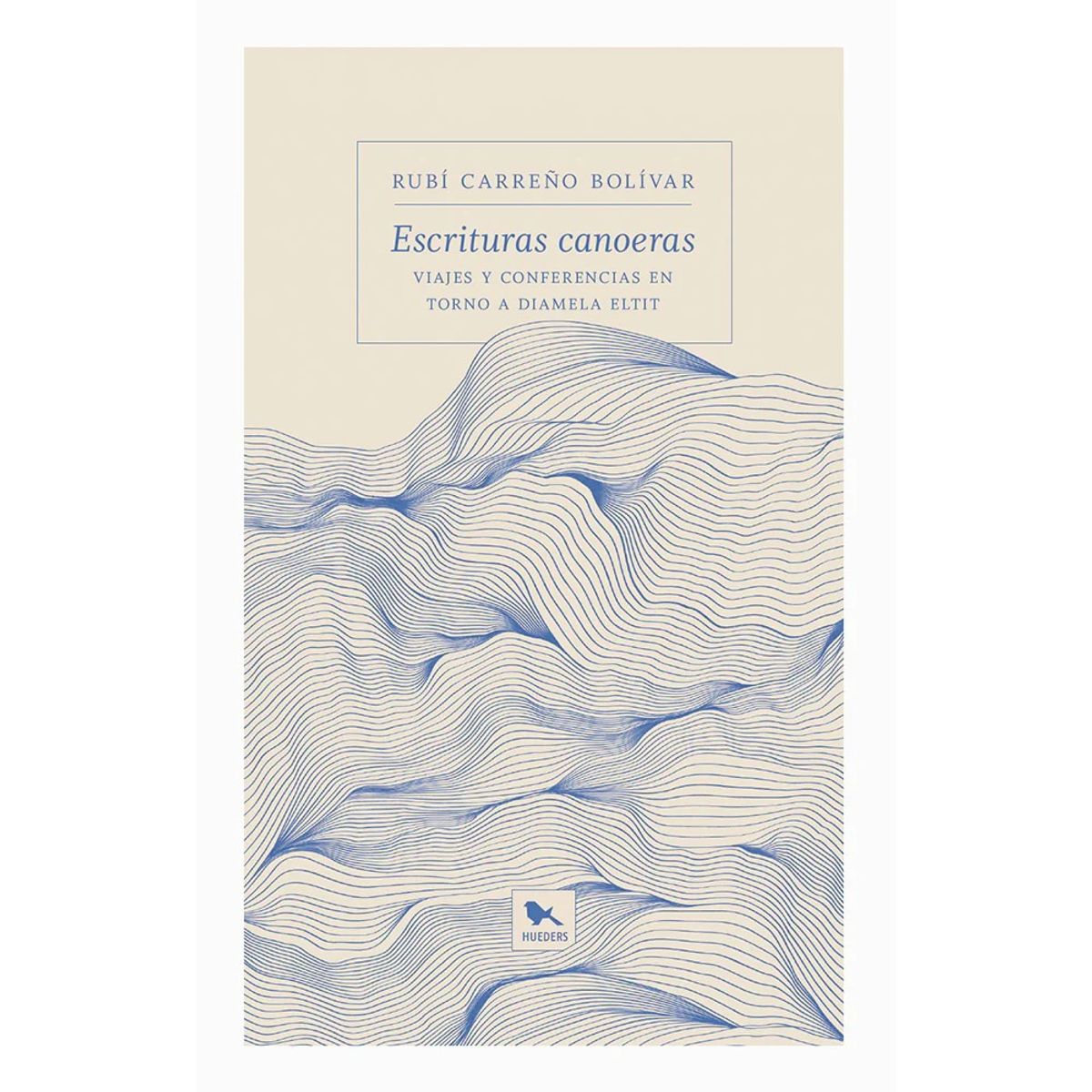TOP10BOOKS - LIBRO Escrituras Canoeras. Viajes Y Conferencias En Torno A Diamela Eltit