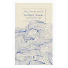 TOP10BOOKS - LIBRO Escrituras Canoeras. Viajes Y Conferencias En Torno A Diamela Eltit