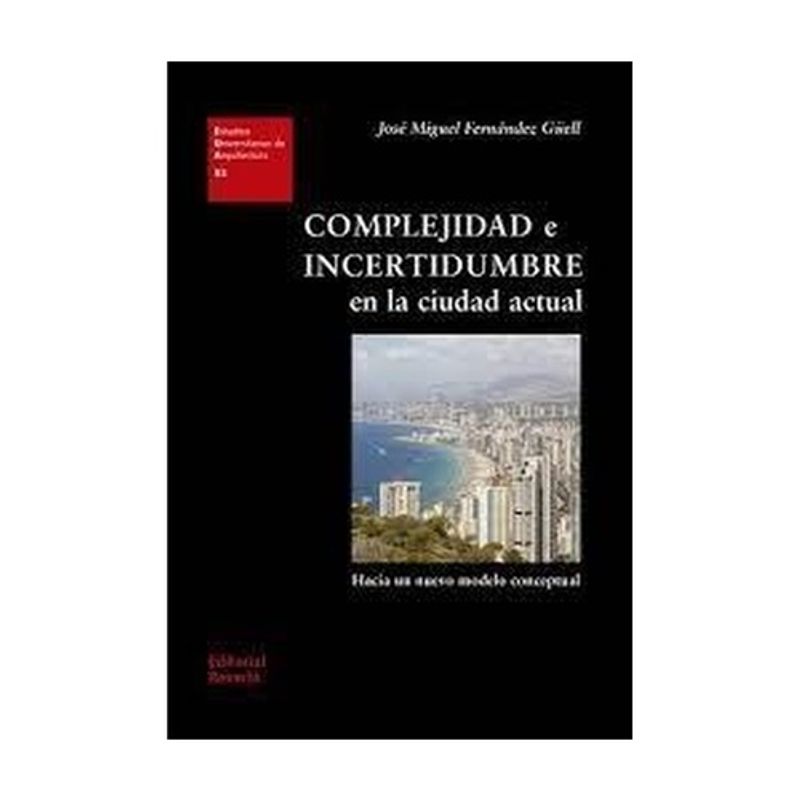 REVERTE - Complejidad E Incertidumbre En La Ciudad