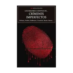 MESTAS EDICIONES - Los Mejores Cuentos De Crimenes Imperfectos