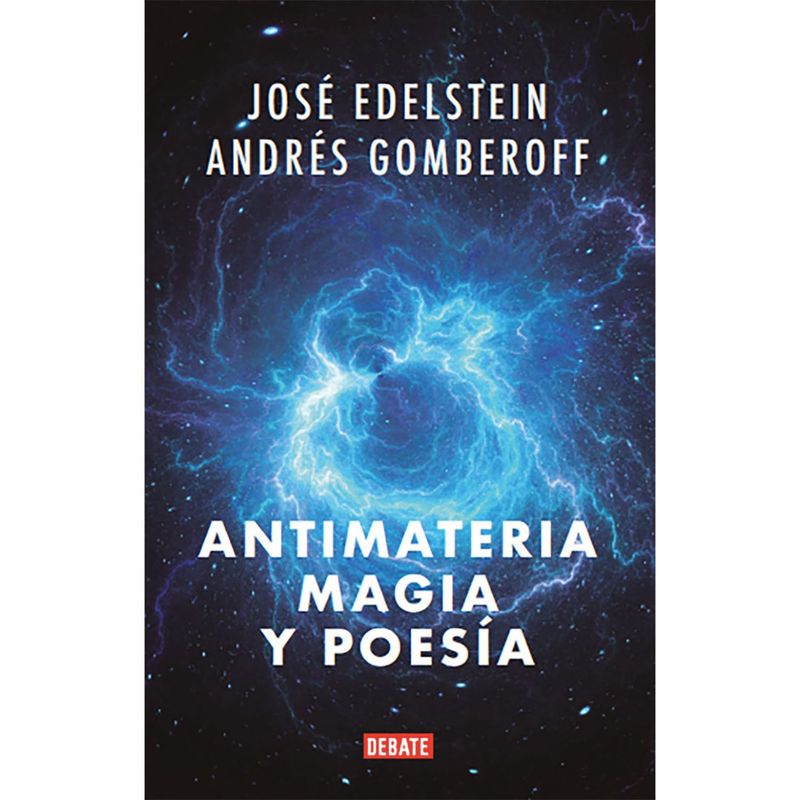 PENGUIN RANDOM HOUSE - LIBRO ANTIMATERIA, MAGIA Y POESIA