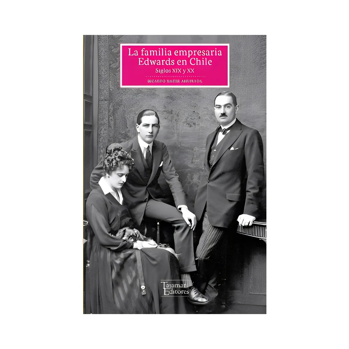 TOP10BOOKS - LIBRO La Familia Empresaria Edwards En Chile