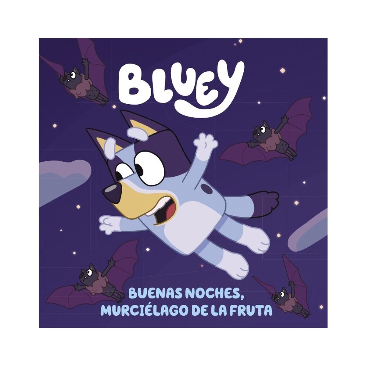 TOP10BOOKS - LIBRO Bluey 1. Buenas Noches Murcielagos - Bluey 1. Buenas Noches Murcielagos