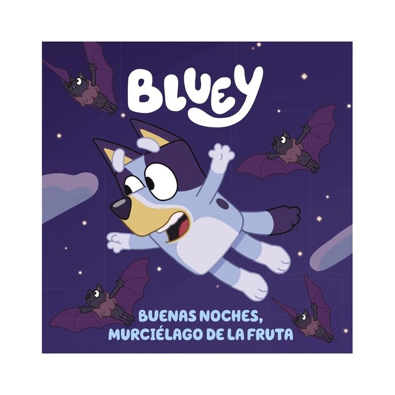 TOP10BOOKS - LIBRO BLUEY 1. BUENAS NOCHES MURCIELAGOS / BBC STUDIOS / BEASCOA