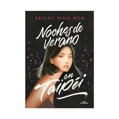 TOP10BOOKS - LIBRO NOCHES DE VERANO EN TAIPEI / ABIGAIL HING WEN / ALFAGUARA INFANTIL JUVENI