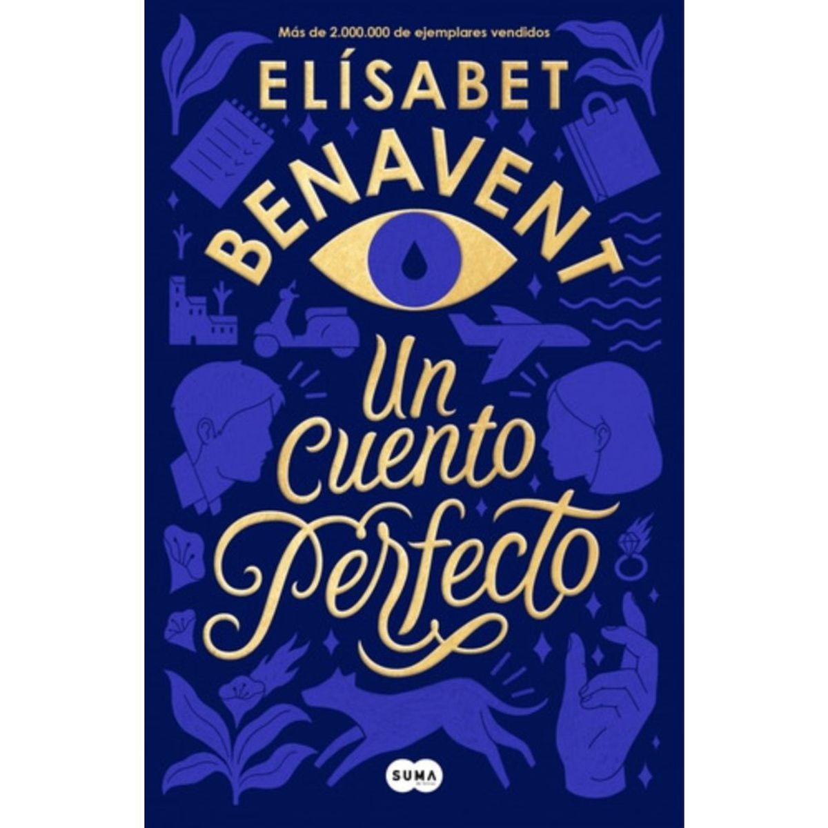 SUMA DE LETRAS - Un Cuento Perfecto - Benavent, Elísabet