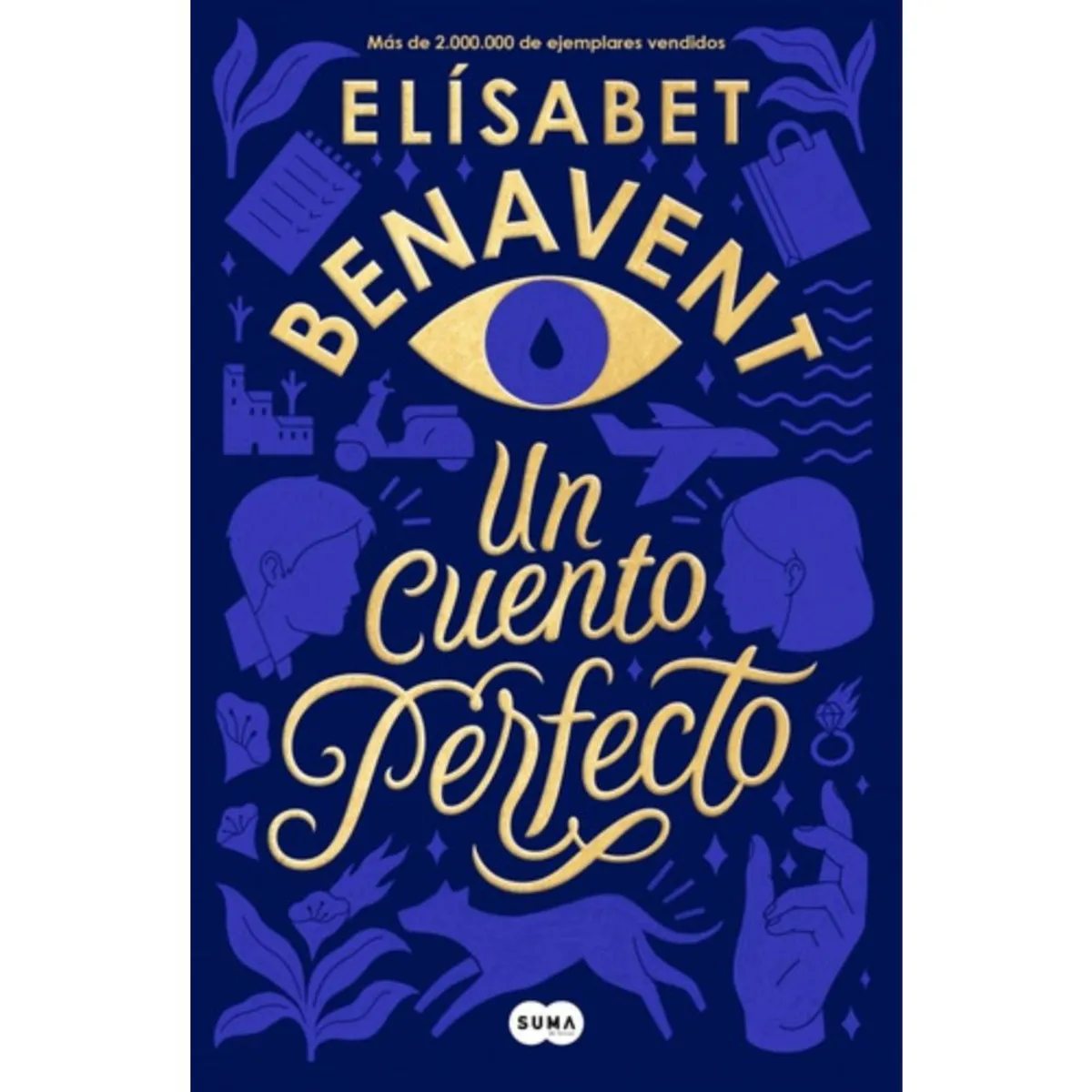 SUMA DE LETRAS - Un Cuento Perfecto - Benavent, Elísabet